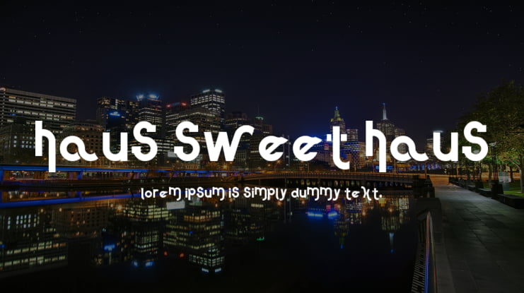 Haus Sweet Haus Font