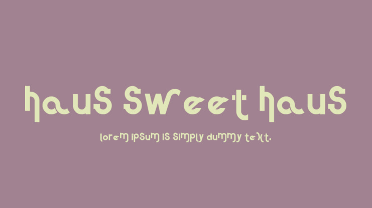 Haus Sweet Haus Font
