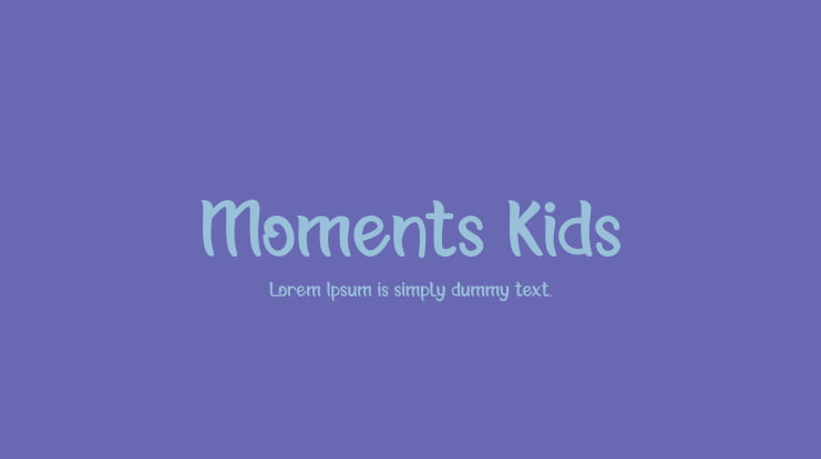 Moments Kids Font