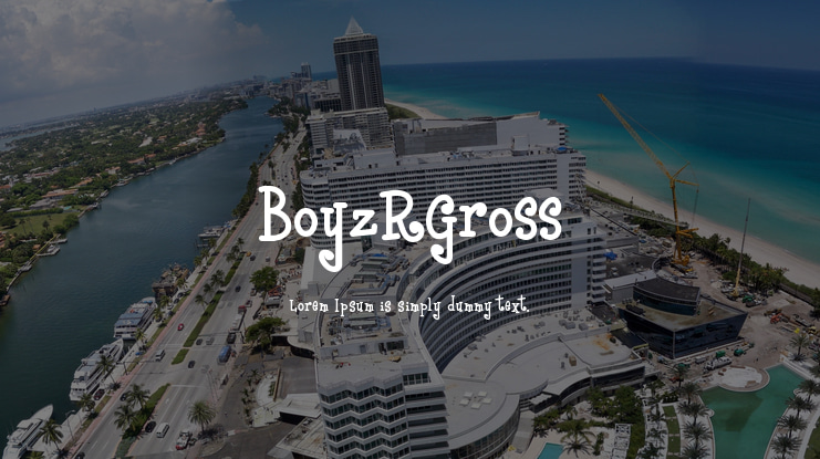 BoyzRGross Font