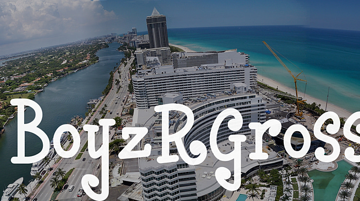 BoyzRGross Font