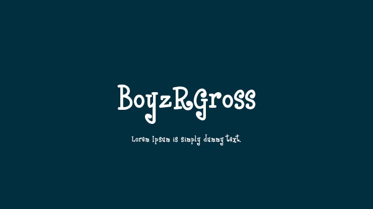 BoyzRGross Font