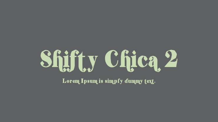 Shifty Chica 2 Font