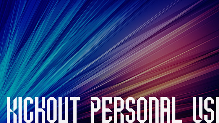 Kickout Personal Use Font