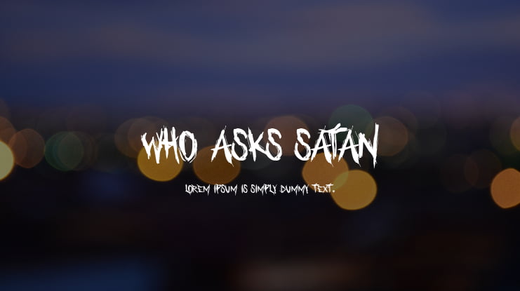 Who asks Satan Font