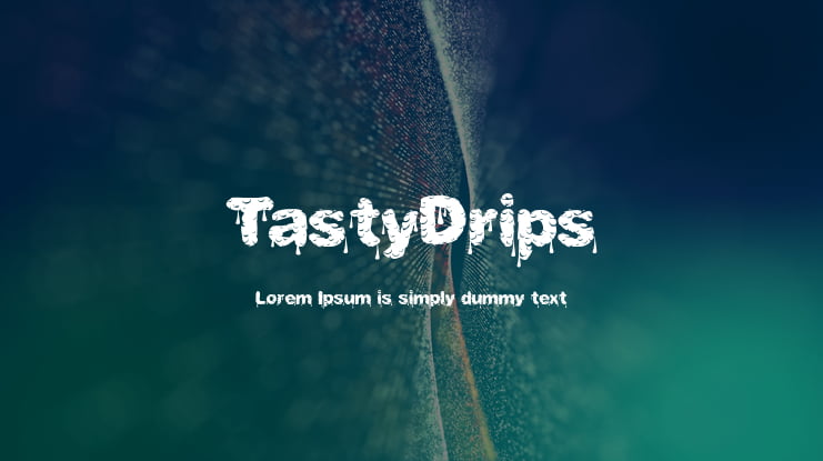 TastyDrips Font