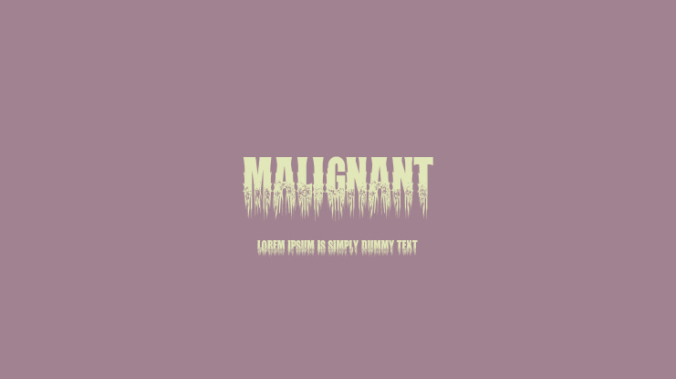 Malignant Font