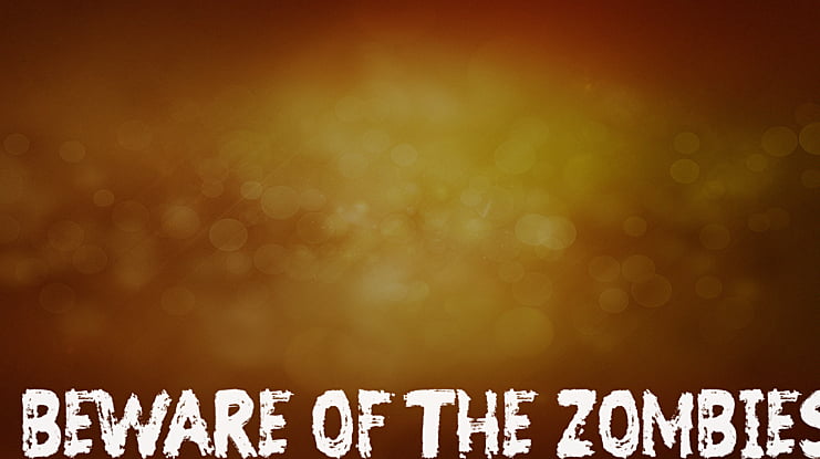 Beware of the Zombies Font