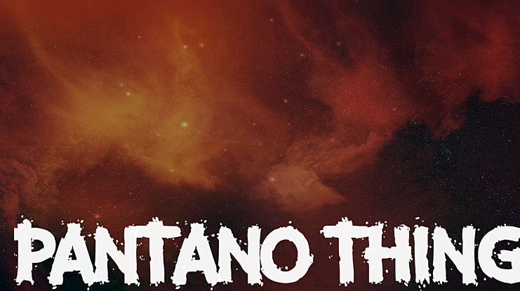 Pantano Thing Font