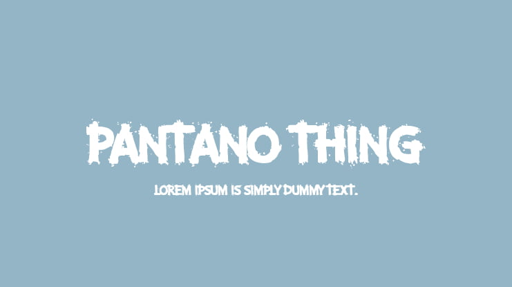 Pantano Thing Font