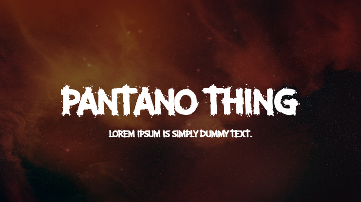 Pantano Thing Font
