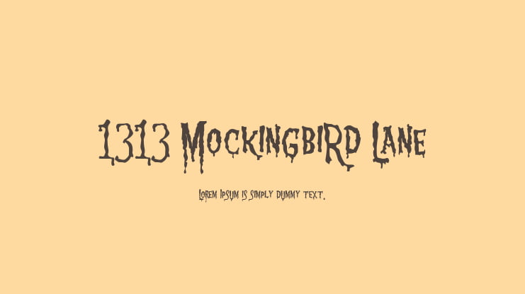1313 MockingbiRd Lane Font