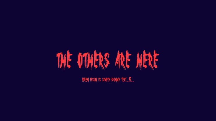 The Others Are Here Font