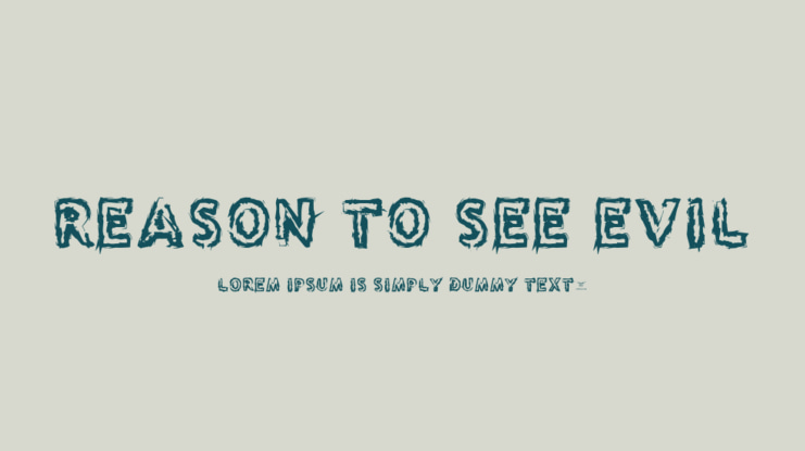 Reason to see Evil Font