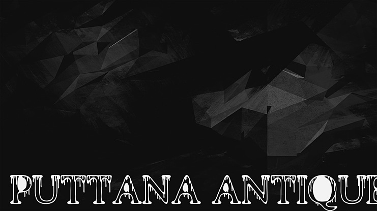 PUTTANA ANTIQUE Font
