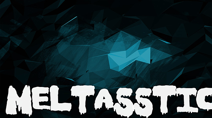 Meltasstic Font