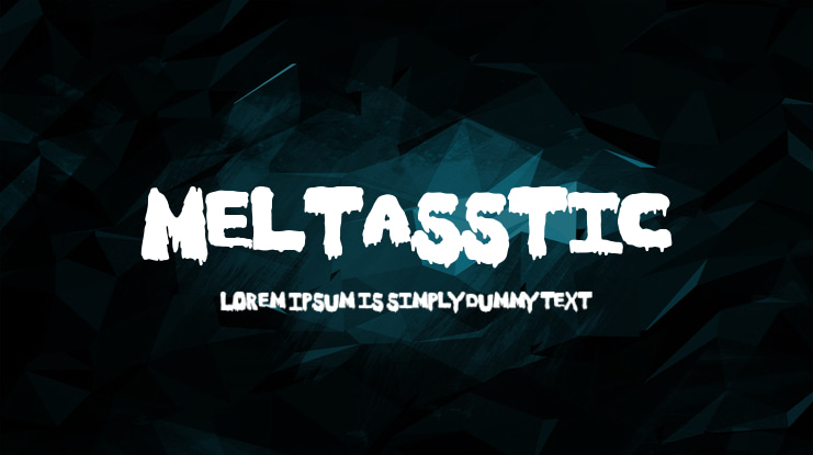 Meltasstic Font