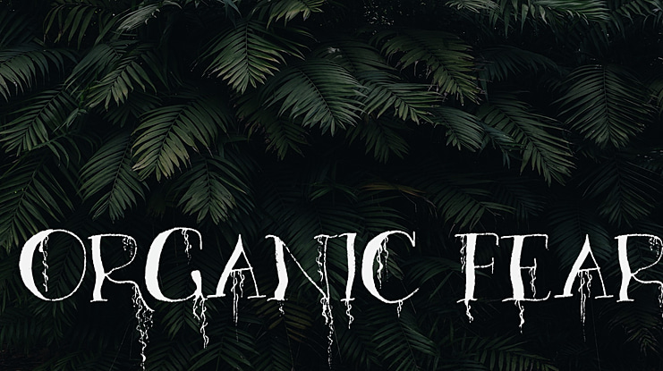 Organic Fear Font
