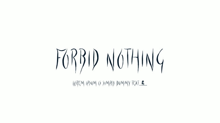Forbid Nothing Font