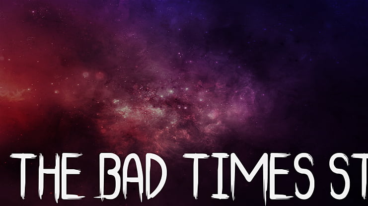The Bad Times St Font