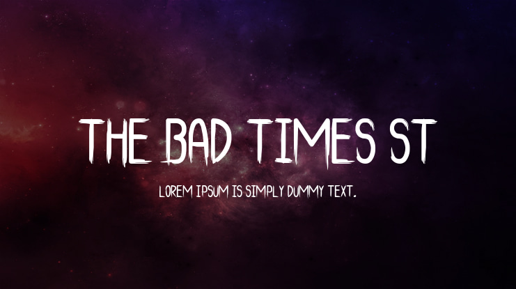 The Bad Times St Font