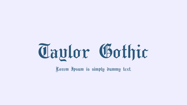 Taylor Gothic Font