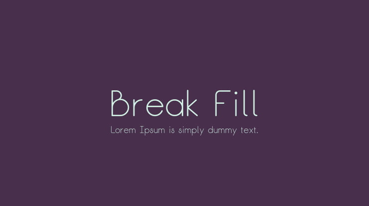 Break Fill Font Family