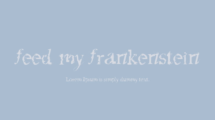 feed my frankenstein Font