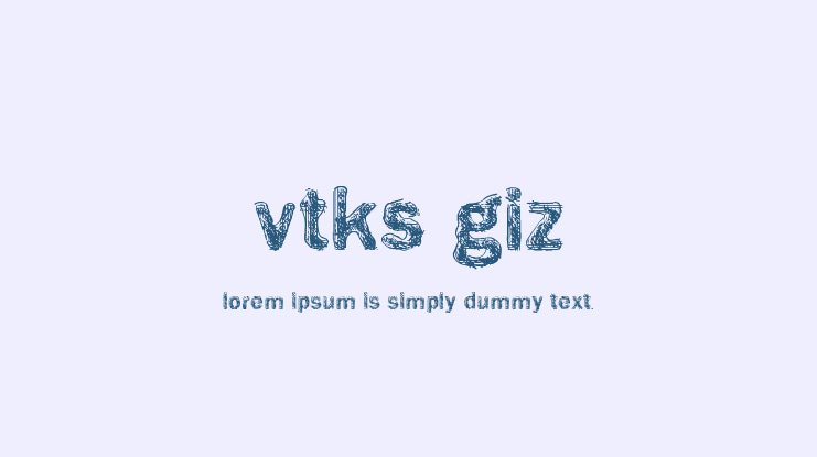 Vtks Giz Font