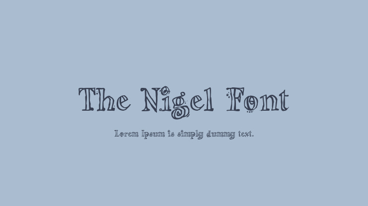 The Nigel Font