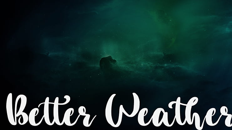 Better Weather Font