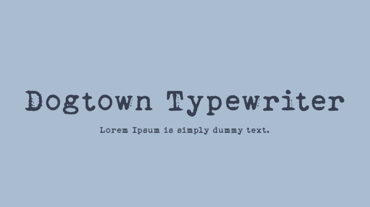 Dogtown Typewriter Font