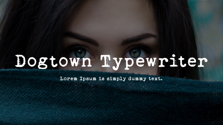 Dogtown Typewriter Font