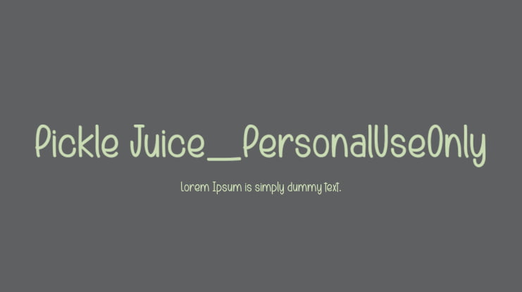 Pickle Juice_PersonalUseOnly Font