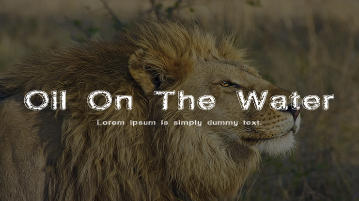 Oil On The Water Font