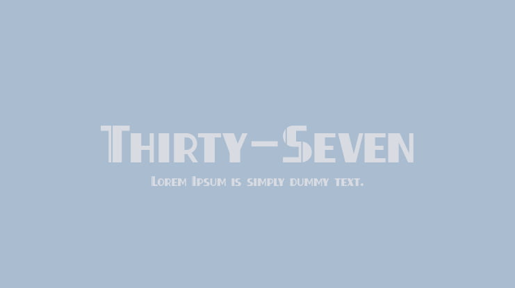 Thirty-Seven Font Family