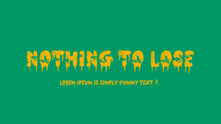 Nothing To Lose Font