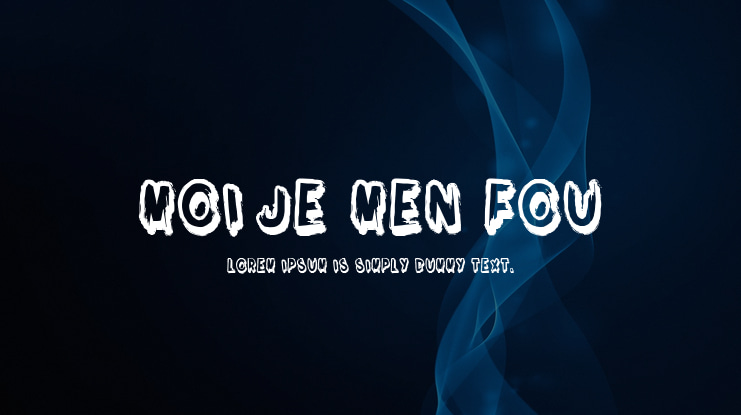Moi je men fou Font