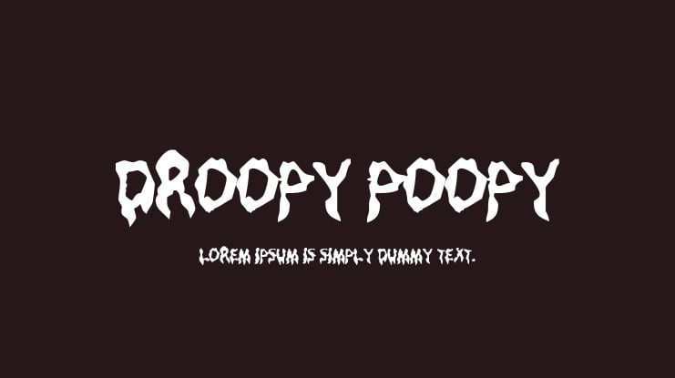 Droopy Poopy Font