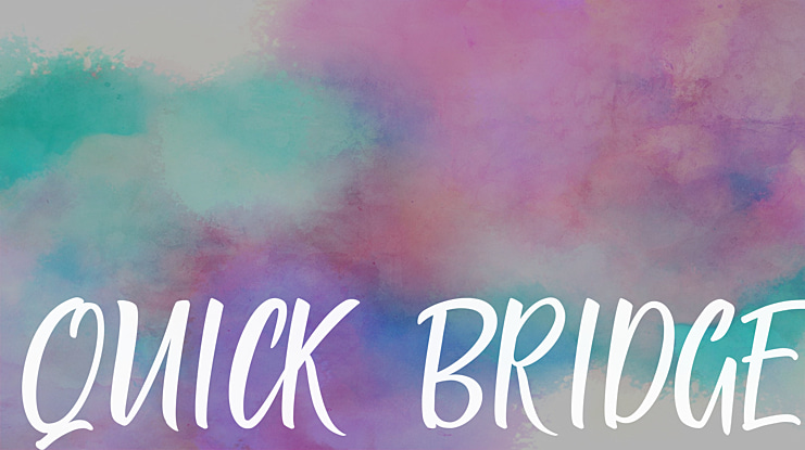 QUICK BRIDGE Font