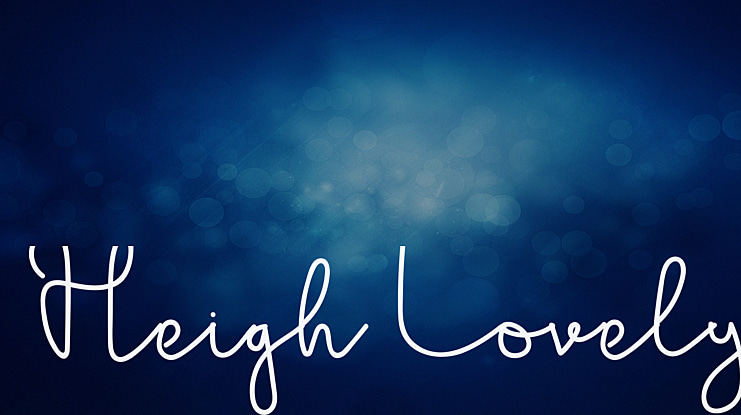 Heigh Lovely Font