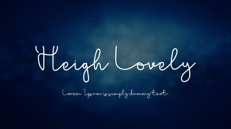 Heigh Lovely Font