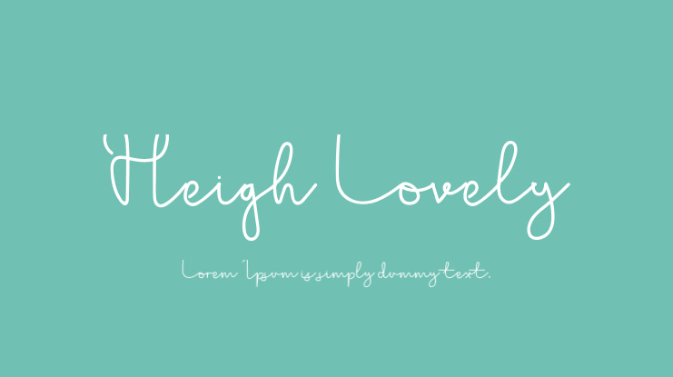 Heigh Lovely Font