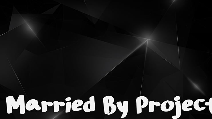 Married By Project Font