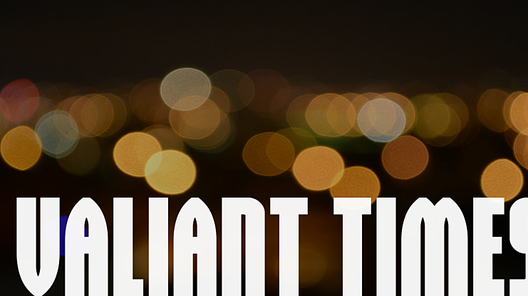 Valiant Times Font Family