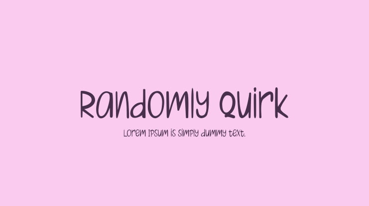 Randomly Quirk Font