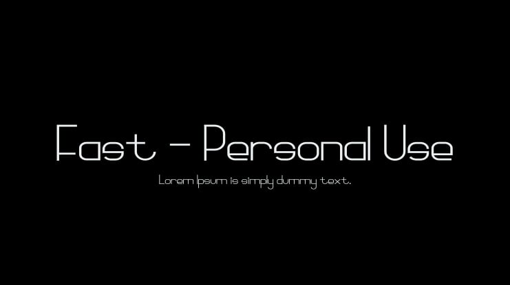 Fast - Personal Use Font