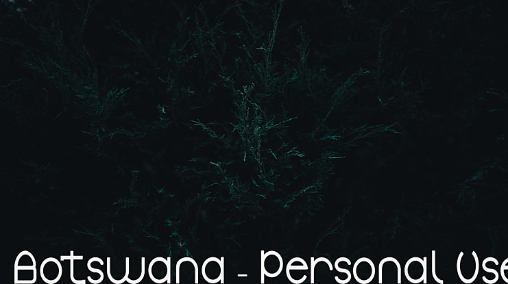 Botswana - Personal Use Font