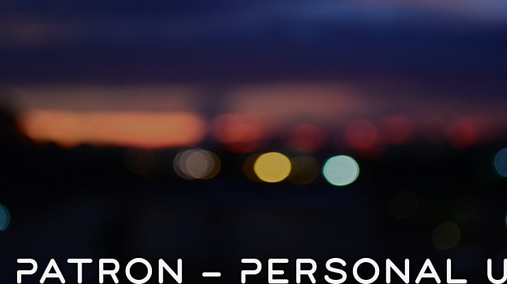 Patron - Personal Use Font