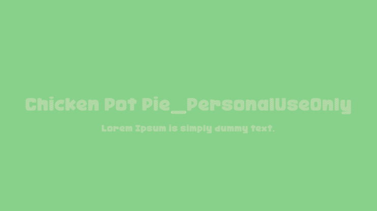 Chicken Pot Pie_PersonalUseOnly Font